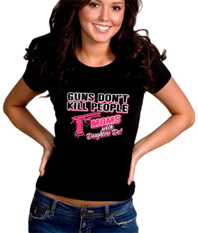 Guns Don't Kill People Moms With Daughters Do Girl's T-Shirt Denim Fabric Leather Fabric Suede Fabric Guns Don't Kill People Moms With Daughters Do Girl's T-Shirt Denim Fabric Leather Fabric Suede Fabric
