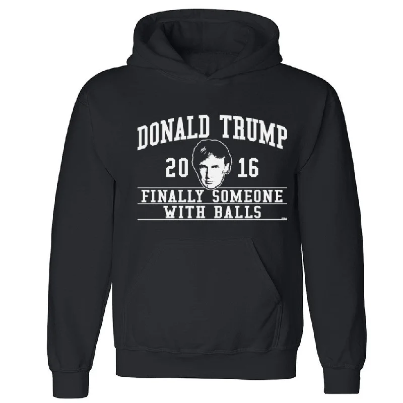 Zexpa Apparelâ„¢ Finally Someone With Balls Unisex Hoodie Donald Trump 2016 Hooded Sweatshirt Hoodie with Drawcord Adjustable Secure Zexpa Apparelâ„¢ Finally Someone With Balls Unisex Hoodie Donald Trump 2016 Hooded Sweatshirt Hoodie with Drawcord Adjustable Secure