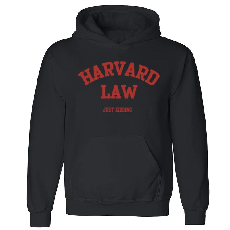 Zexpa Apparelâ„¢ Harward Law Just Kiddin Unisex Hoodie Funny Collage Party Hooded Sweatshirt Hoodie with High Neck Warm Protective Zexpa Apparelâ„¢ Harward Law Just Kiddin Unisex Hoodie Funny Collage Party Hooded Sweatshirt Hoodie with High Neck Warm Protective