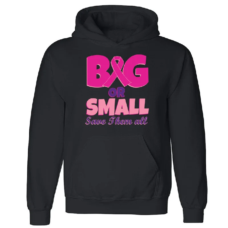Zexpa Apparelâ„¢ Big or Small Save Them All Unisex Hoodie Breast Cancer Run Hooded Sweatshirt Hoodie with Monochrome Minimalist Simple Zexpa Apparelâ„¢ Big or Small Save Them All Unisex Hoodie Breast Cancer Run Hooded Sweatshirt Hoodie with Monochrome Minimalist Simple